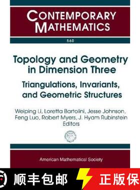 【3-4周达】Topology and Geometry in Dimension Three : Triangulations, Invariants, and Geometric Struc... [9780821852958]