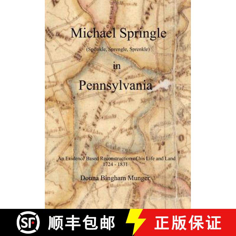 【3-4周达】Michael Springle (Sprinkle, Sprengle, Sprenkle) in Pennsylvania: An Evidence Based Reconst... [9780615612218] - 实物图