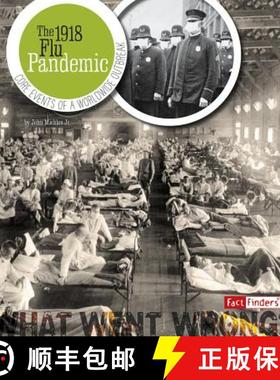 预订 The 1918 Flu Pandemic: Core Events of a Worldwide Outbreak [9781491420454]