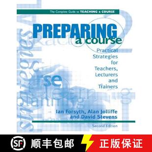 【3-4周达】Preparing a Course: Practical Strategies for Teachers, Lecturers and Trainers [9780749428082]