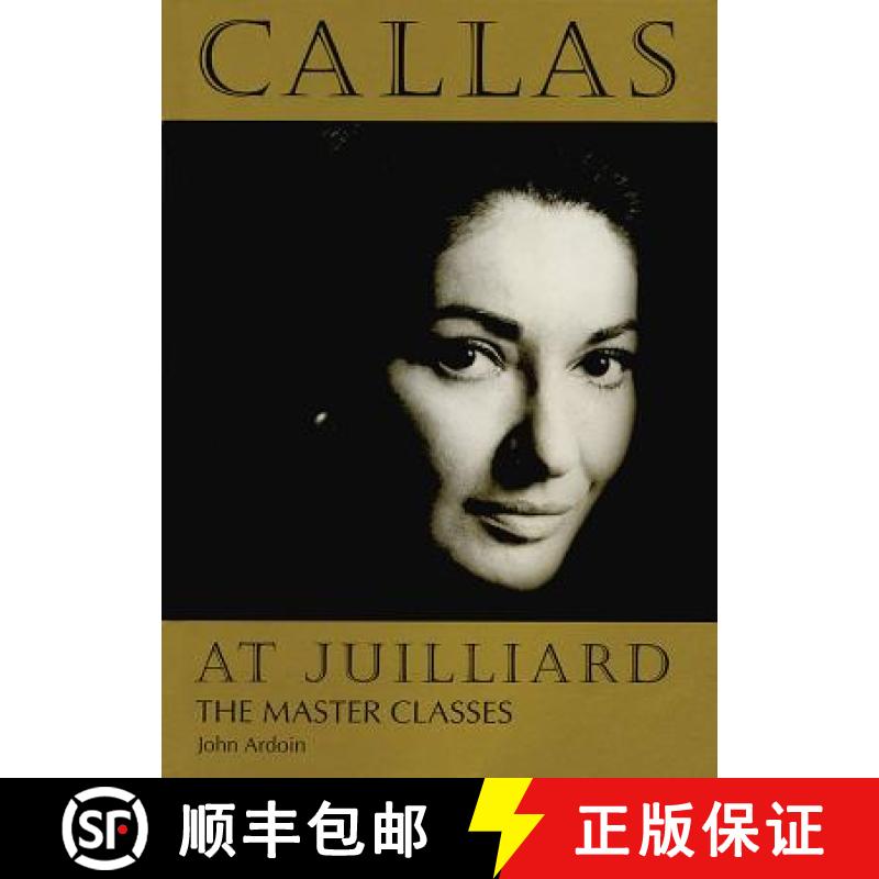 【3-4周达】Callas at Juilliard : The Master Classes [9781574670424]