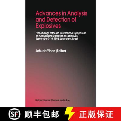 【3-4周达】精装 Advances in Analysis and Detection of Explosives: Proceedings of the 4th Internationa... [9780792321385]