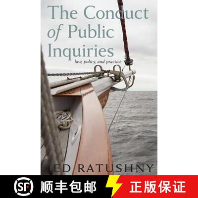 【3-4周达】The Conduct of Public Inquiries: Law, Policy, and Practice [9781552211687]