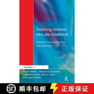 【3-4周达】Teaching Children Who Are Deafblind: Contact Communication and Learning [9781138150201]