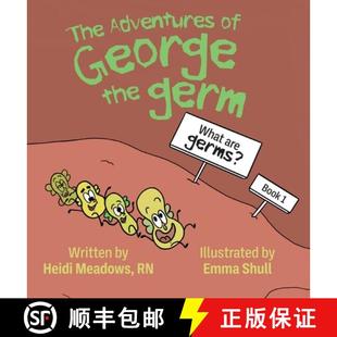 Germs? Germ What the Adventures George 9781645382379 预订 are The