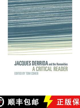 【3-4周达】Jacques Derrida and the Humanities: A Critical Reader [9780521623704]