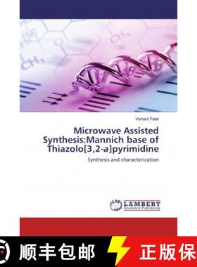 预订 Microwave Assisted Synthesis:Mannich base of Thiazolo[3,2-a]pyrimidine [9786200478764]