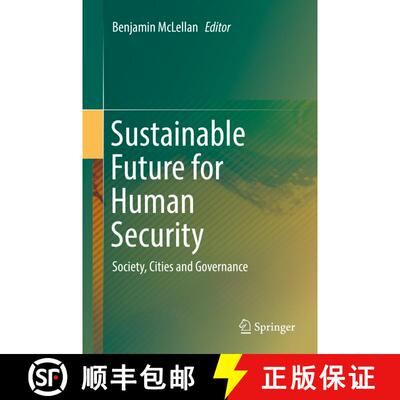 【3-4周达】精装 Sustainable Future for Human Security: Society, Cities and Governance (1st ed. 2018) [9789811054327]