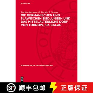 【3-4周达】精装 Die germanischen und slawischen Siedlungen und das mittelalterliche Dorf von Tornow, ... [9783112777749]