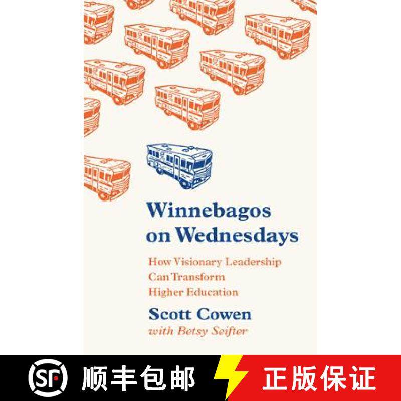 【3-4周达】Winnebagos on Wednesdays: How Visionary Leadership Can Transform Higher Education [9780691174617]