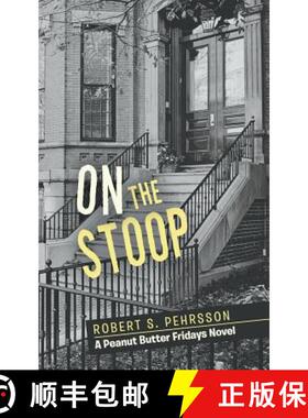 【3-4周达】On the Stoop: A Peanut Butter Fridays Novel [9781458216502]