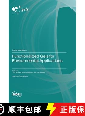 【3-4周达】Functionalized Gels for Environmental Applications [9783036595016]