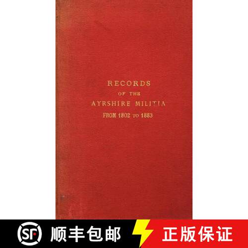【3-4周达】Records of the Ayrshire Militia from 1802 to 1883 [9780901567284]