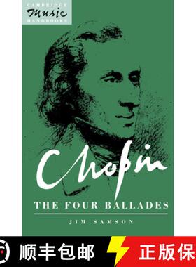 【3-4周达】Chopin: The Four Ballades: - Chopin: The Four Ballades [9780521386159]