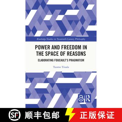 【3-4周达】精装 Power and Freedom in the Space of Reasons: Elaborating Foucault's Pragmatism [9781032671376]