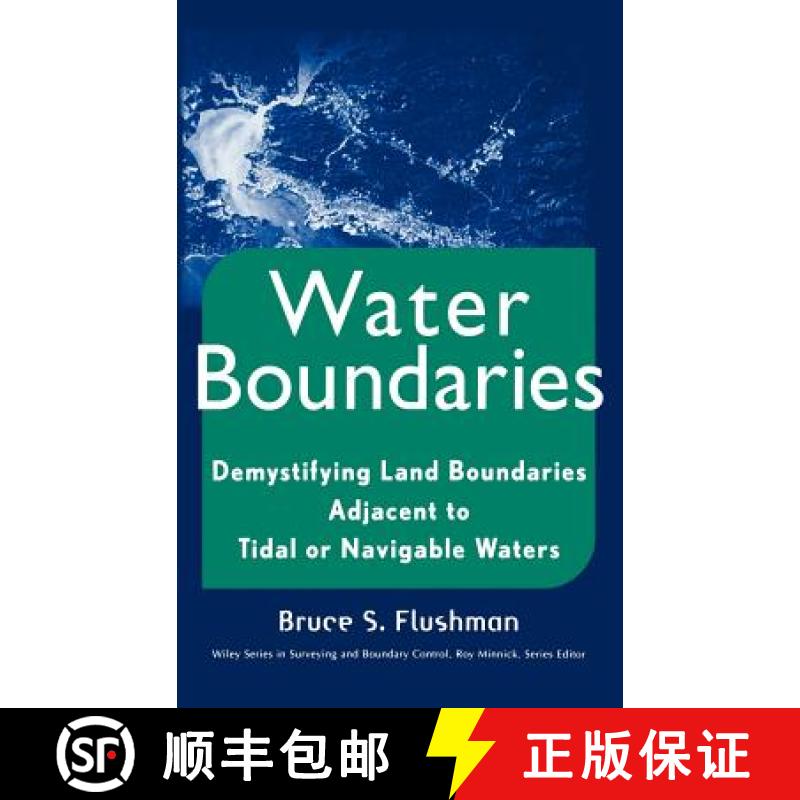 【3-4周达】Demystifying Land Boundaries Adjacent To Tidal Or Navigable Water [Wiley土木工程] [9780471403913]