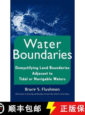 【3-4周达】Demystifying Land Boundaries Adjacent To Tidal Or Navigable Water [Wiley土木工程] [9780471403913]