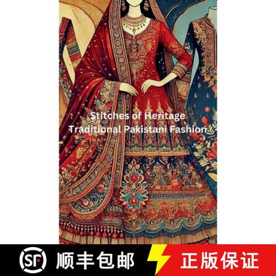 【3-4周达】Stitches of Heritage: Traditional Pakistani Fashion [9798230922049]