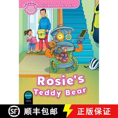 【3-4周达】Oxford Read and Imagine: Starter: Rosie's Teddy Bear: Oxford Read and Imagine provides gre... [9780194709224]