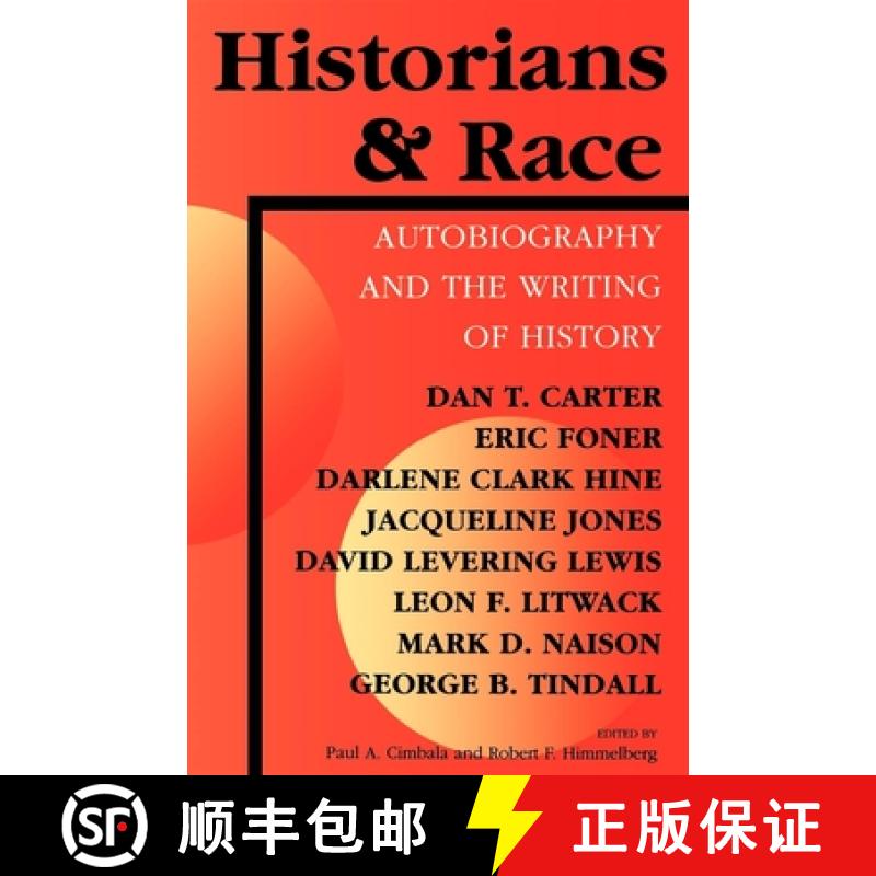 【3-4周达】Historians and Race: Autobiography and the Writing of History [9780253211019]