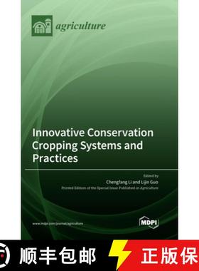 【3-4周达】Innovative Conservation Cropping Systems and Practices [9783036567761]