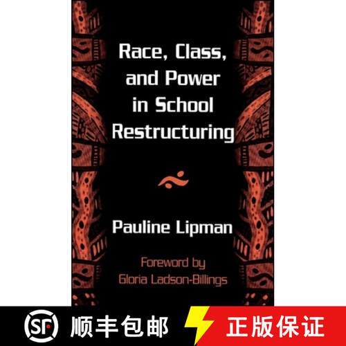 【3-4周达】Race, Class, and Power in School Restructuring [9780791437704]