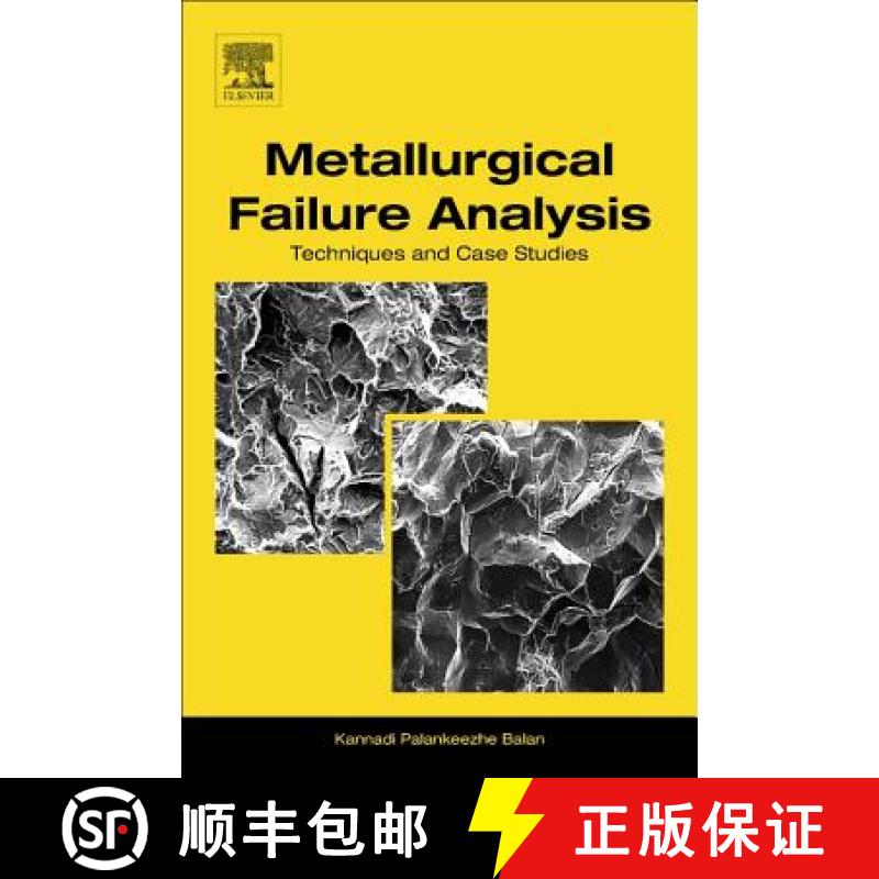 【3-4周达】Metallurgical Failure Analysis: Techniques and Case Studies [9780128143360]