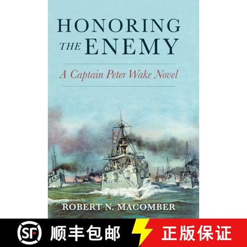 【3-4周达】Honoring the Enemy: A Captain Peter Wake Novel [9781557501141]