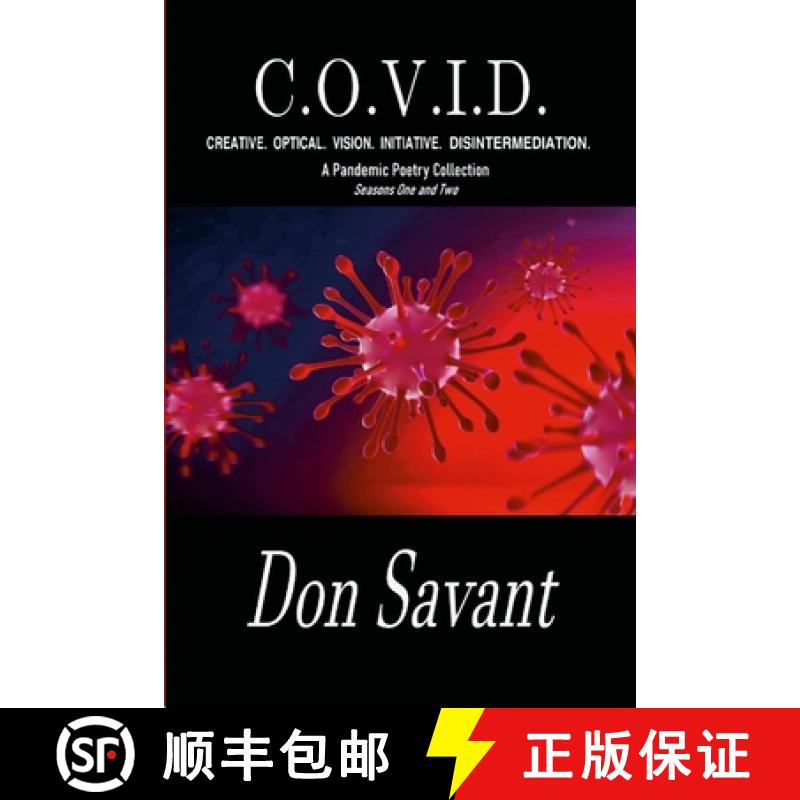 【2-3周达】C.O.V.I.D.  CREATIVE.  OPTICAL.  VISION.  INITIATIVE.  DISINTERMEDIATION.: A Pandemic Poet... [9781716145629]