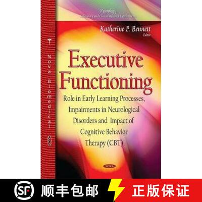 【3-4周达】Executive Functioning: Role in Early Learning Processes, Impairments in Neurological Disor... [9781633211933]
