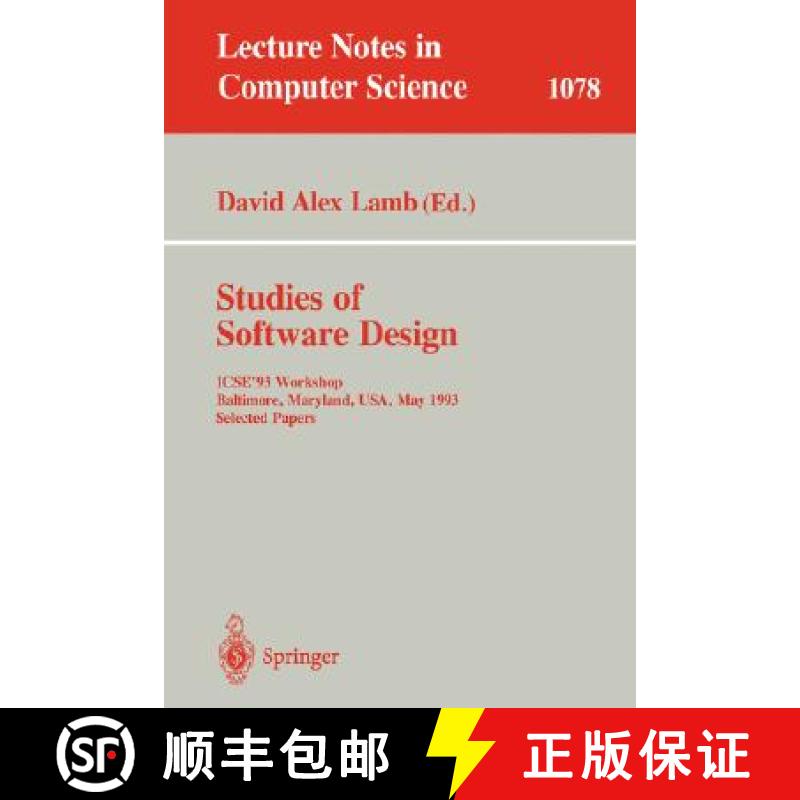 【3-4周达】Studies of Software Design : ICSE'93 Workshop, Baltimore, Maryland, USA, May (17-18), 1993... [9783540612858]