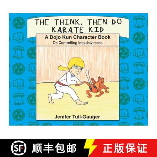 【3-4周达】精装 The Think, Then Do Karate Kid: A Dojo Kun Character Book on Controlling Impulsiveness [9798986605043]