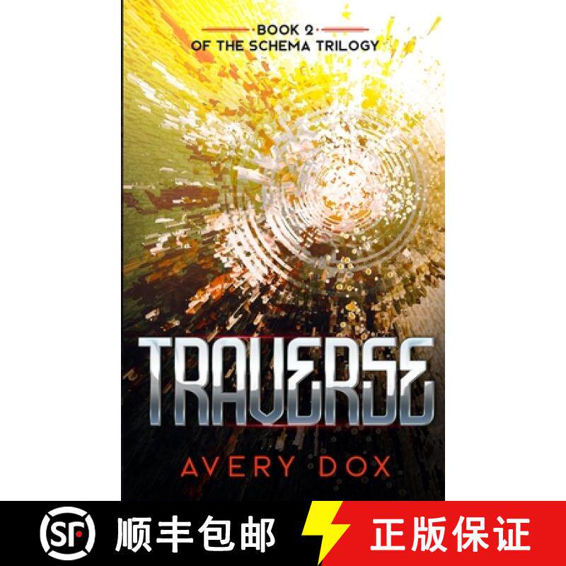【3-4周达】Traverse: Book #2 of The Schema Trilogy [9781733227643]