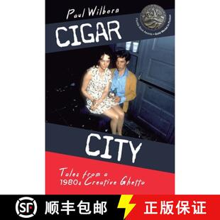 【3-4周达】Cigar City: Tales from a 1980's Creative Ghetto [9781940300139]