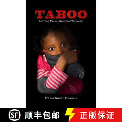 【3-4周达】TABOO Untold Family Secrets Revealed: Untold Family Secrets Revealed [9780615443232]