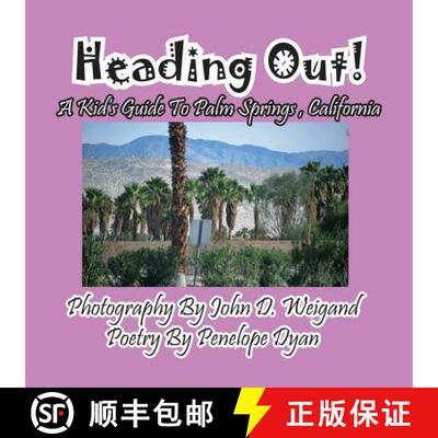 【3-4周达】Heading Out! A Kid's Guide To Palm Springs, California [9781614771906]