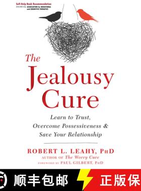 【3-4周达】The Jealousy Cure: Learn to Trust, Overcome Possessiveness, and Save Your Relationship [9781626259751]