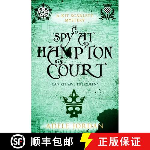 【3-4周达】A Spy at Hampton Court: Can Kit save the queen? [9781800558915]