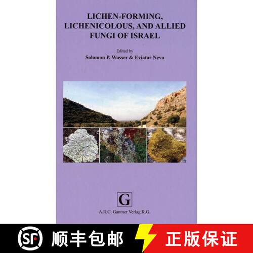 预订 精装 Lichen - Forming, Lichenicolous and Allied Fungi of Israel [9783906166414]