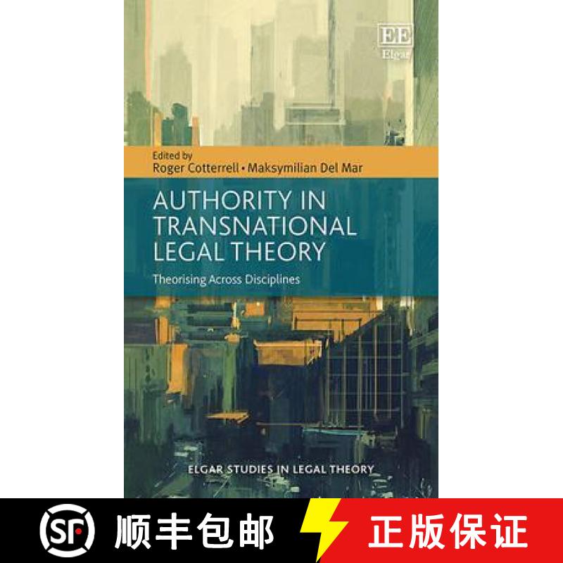 【3-4周达】Authority in Transnational Legal Theory: Theorising Across Disciplines: Theorising Across ... [9781784711610]