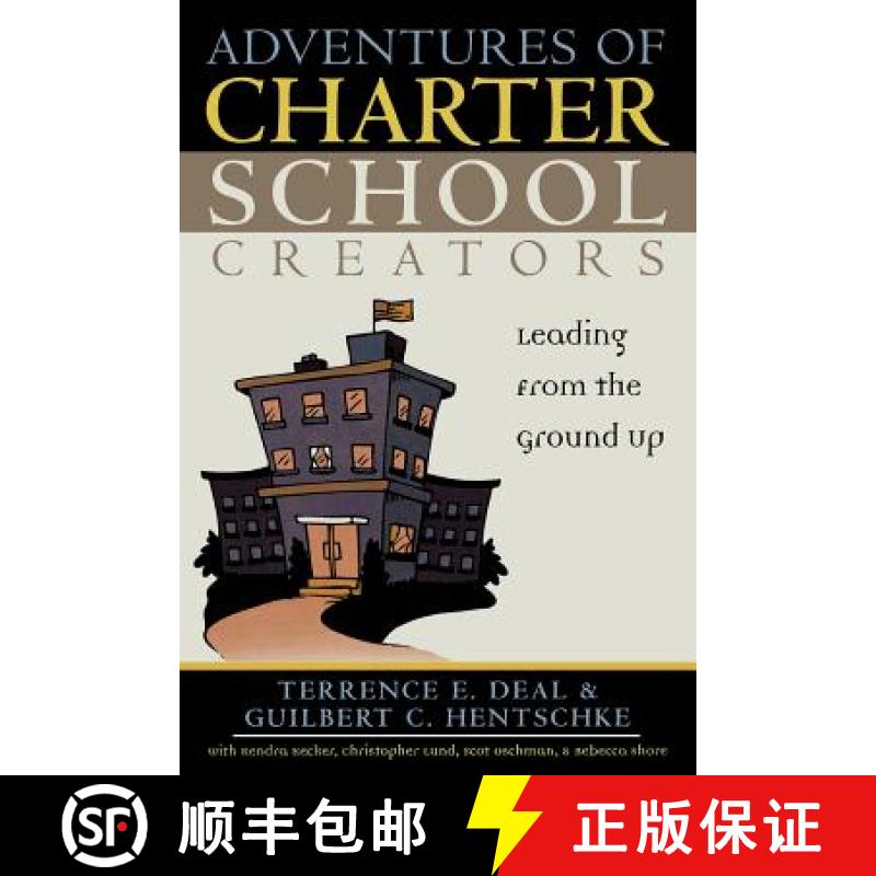 【3-4周达】Adventures of Charter School Creators : Leading from the Ground Up [9781578861668]