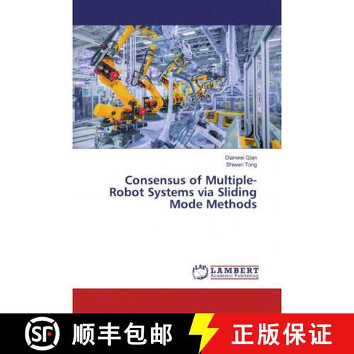 预订 Consensus of Multiple-Robot Systems via Sliding Mode Methods [9786200240408]