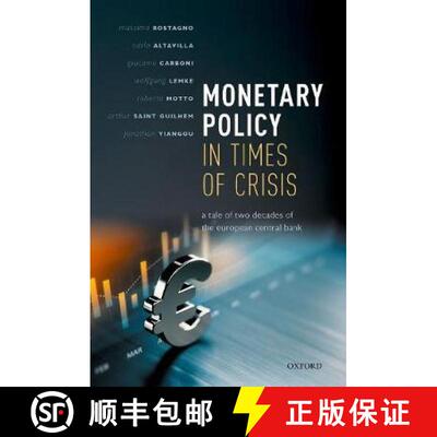 【3-4周达】Monetary Policy in Times of Crisis: A Tale of Two Decades of the European Central Bank [9780192895912]