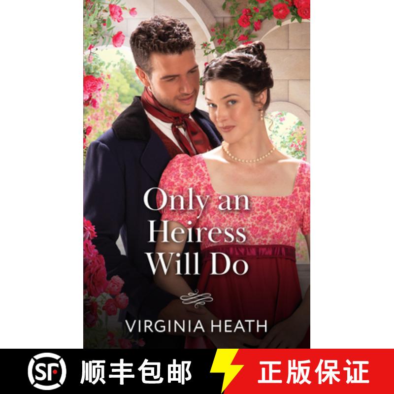 【3-4周达】Only An Heiress Will Do [9780263345056]