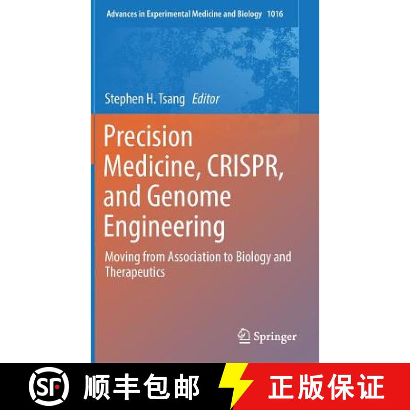 【3-4周达】Precision Medicine, CRISPR, and Genome Engineering : Moving from Association to Biology an... [9783319639031]