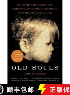 【3-4周达】Old Souls: Scientific Evidence for Reincarnation from Children who Recall Past Lives [9780684851938]
