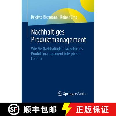 【3-4周达】Nachhaltiges Produktmanagement : Wie Sie Nachhaltigkeitsaspekte ins Produktmanagement inte... [9783658311292]