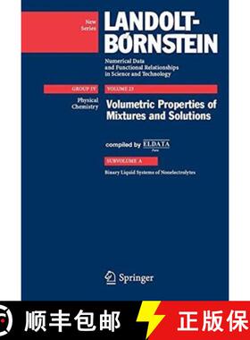 【3-4周达】Volumetric Properties of Mixtures and Solutions: Subvolume A: Binary Liquid Systems of Non... [9783540735830]