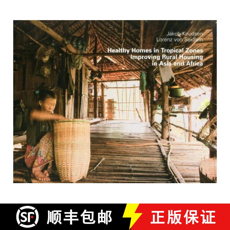 【3-4周达】Healthy Homes in Tropical Zones: A Plea for Improving Rural Domestic Building in Asia & Af... [9783936681819]