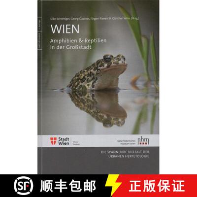 【3-4周达】精装 Wien – Amphibien & Reptilien in der Großstadt: Die Spannende Vielfalt der Urbanen H... [9783903096301]